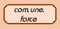 com.une.farce